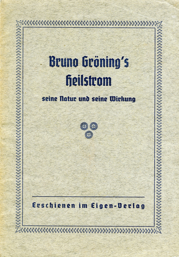 Einstellen nach Bruno Gröning RETLOW, Friedrich: Bruno Grönings Heilstrom seine Natur und seine Wirkung. Eigenverlag, 1953.